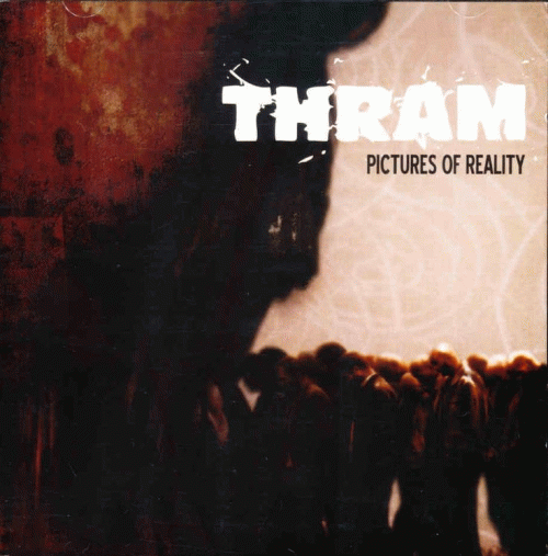 Thram : Pictures of Reality